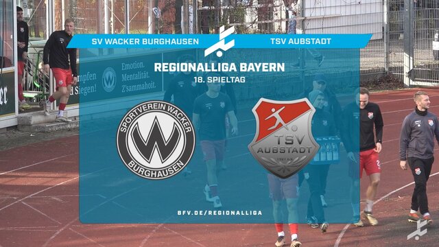 SV Wacker Burghausen – TSV Aubstadt