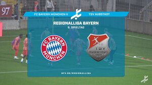FC Bayern München II - TSV Aubstadt