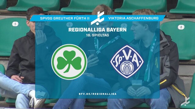 SpVgg Greuther Fürth II - SV Viktoria Aschaffenburg