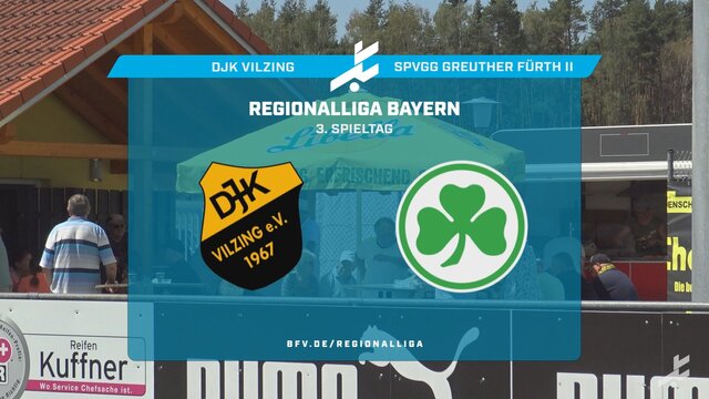 DJK Vilzing - SpVgg Greuther Fürth II