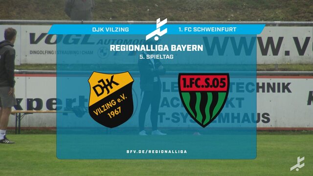 DJK Vilzing - 1. FC Schweinfurt 1905