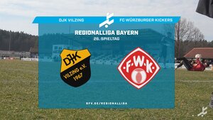 DJK Vilzing – FC Würzburger Kickers