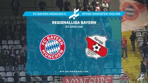 FC Bayern München II - SpVgg Hankofen-Hailing