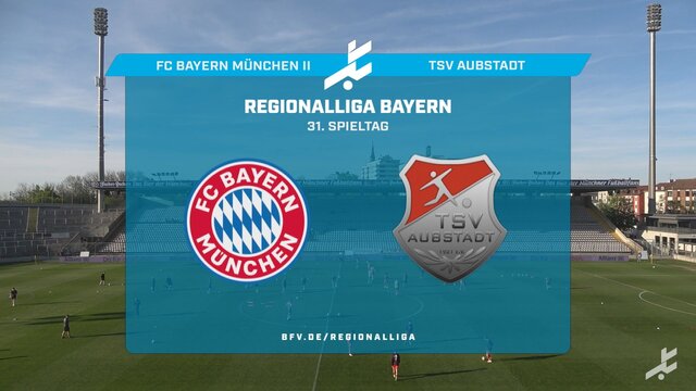FC Bayern München II - TSV Aubstadt