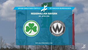 SpVgg Greuther Fürth II - SV Wacker Burghausen