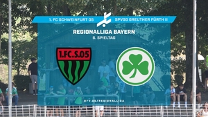 1. FC Schweinfurt 1905 - SpVgg Greuther Fürth II