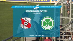 SpVgg Hankofen-Hailing - SpVgg Greuther Fürth II