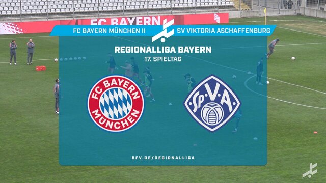 FC Bayern München II – SV Viktoria Aschaffenburg