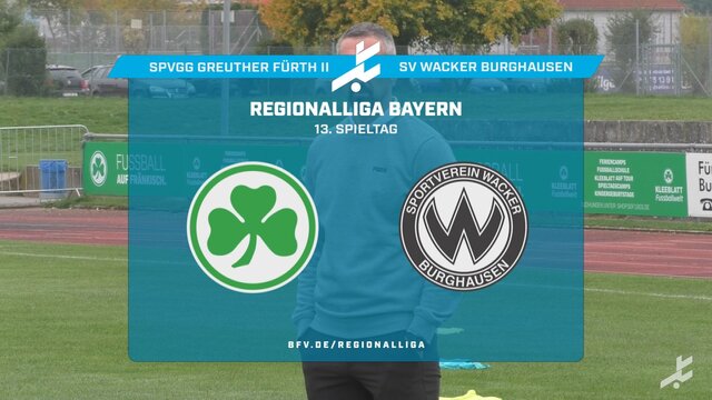 SpVgg Greuther Fürth II - SV Wacker Burghausen