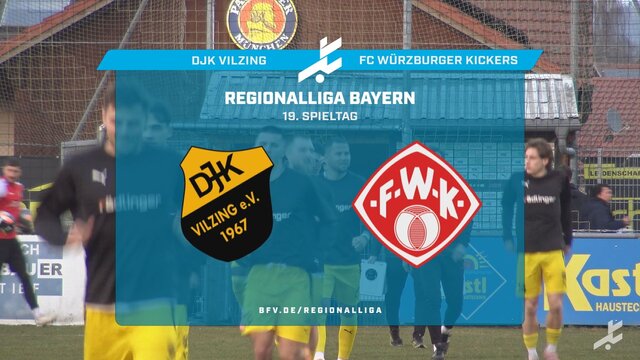 DJK Vilzing - FC Würzburger Kickers